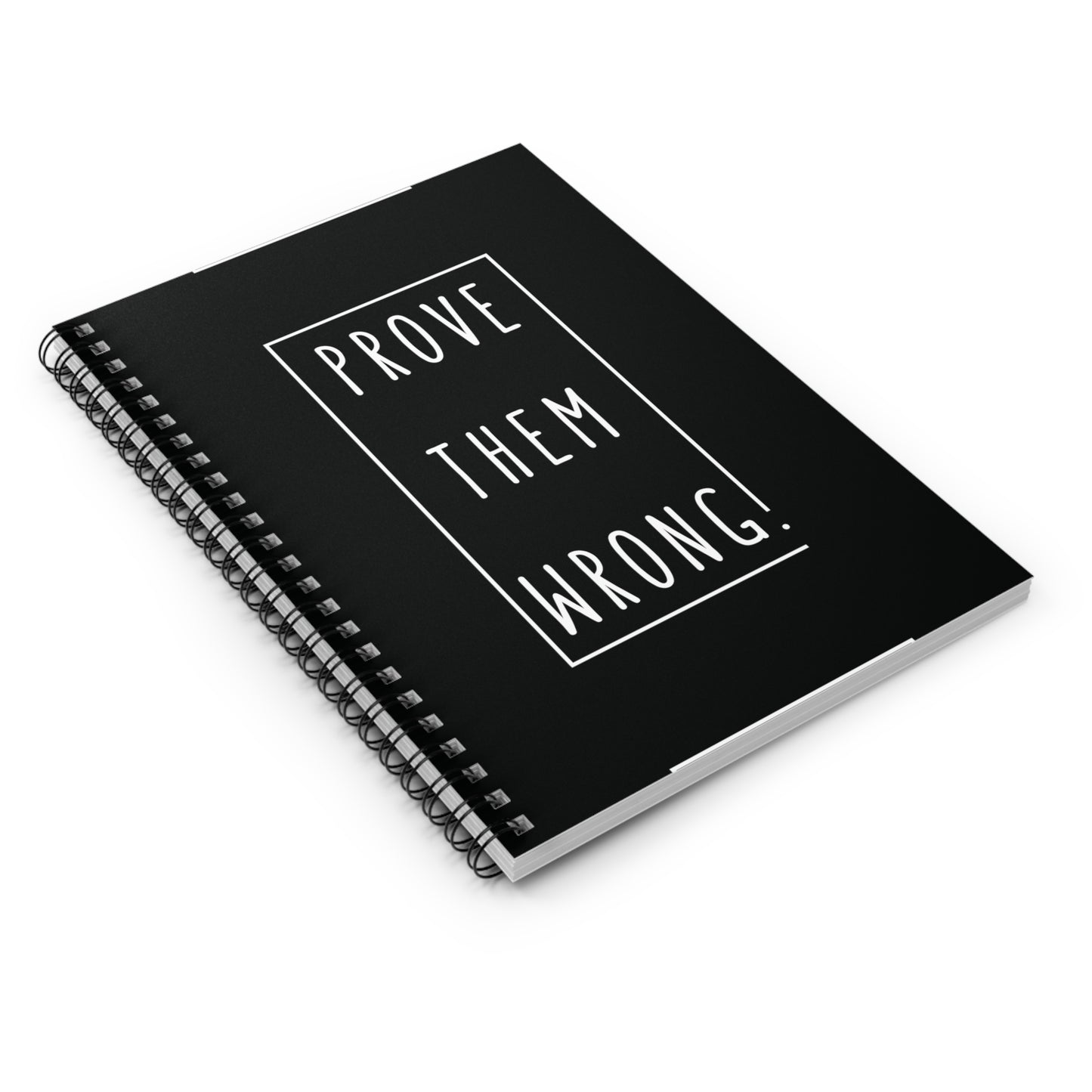 Prove Them Wrong Black Spiral Notebook - Ruled Line